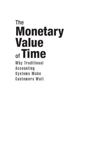 The Monetary Value Of Time Why Traditional Accounting Systems Make Customers Wait Warnacut
