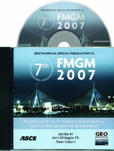7th Fmgm 2007 Proceedings Of The 7th International Symposium On Field Measurements In Geomechanics September 2427 2007 Boston Massachusetts Jerry Dimaggio Peter Osborn Editors