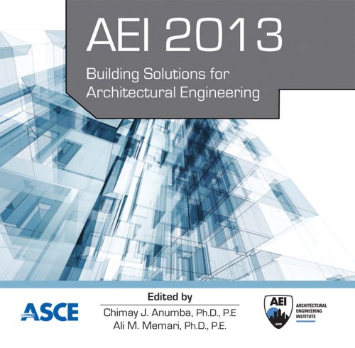 Aei 2013 Building Solutions For Architectural Engineering Ali M Memari