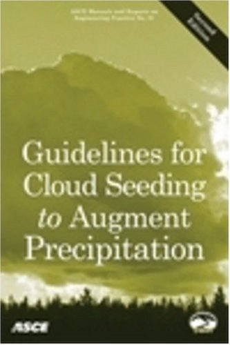 Guidelines For Cloud Seeding To Augment Precipitation 2nd Ed Keyes