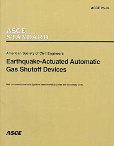 Earthquakeactuated Automatic Gas Shutoff Devices Si Units And Customary Units American Society Of Civil Engineers