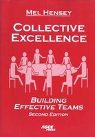 Collective Excellence Building Effective Teams 2nd Ed Hensey