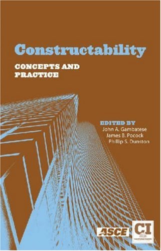 Constructability Concepts And Practice John A Phd Gambatese