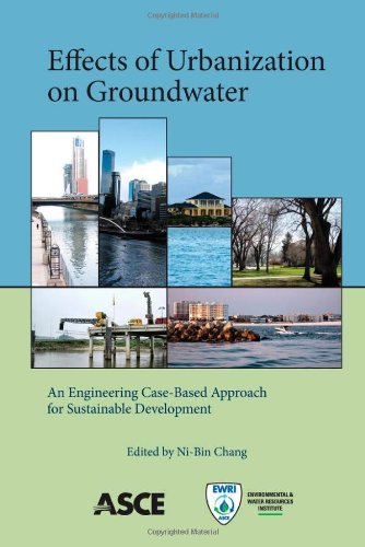 Effects Of Urbanization On Groundwater An Engineering Casebased Approach For Sustainable Development Nibin Chang