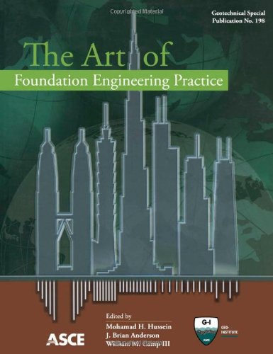 The Art Of Foundation Engineering Practice William M Camp William M Camp