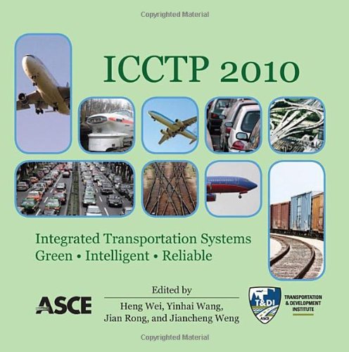 Icctp 2010 Integrated Transportation Systems Green Intelligent Reliable Cdr Heng Wei