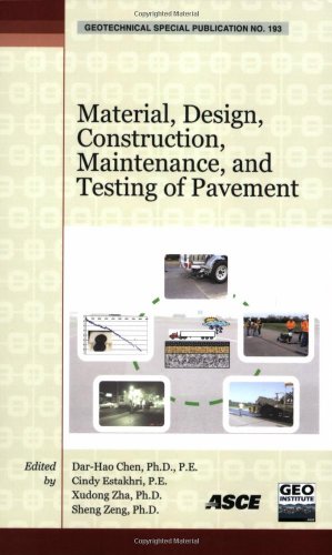 Material Design Construction Maintenance And Testing Of Pavement Selected Papers From The 2009 Geohunan International Conference August 36 2009 Changsha Hunan China Darhao Chen