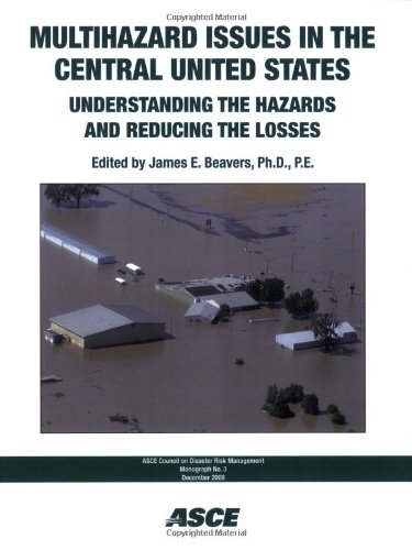 Multihazard Issues In The Central United States Understanding The Hazards And Reducing The Losses Beavers