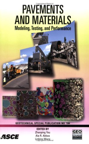 Pavements And Materials 2008 Modeling Testing And Performance Proceedings Of The Symposium On Pavement Mechanics And Materials At The Inaugural International Conference Of The Engineering Mechanics Institute May 1821 2008 Minneapolis Minnesot Zhangping You