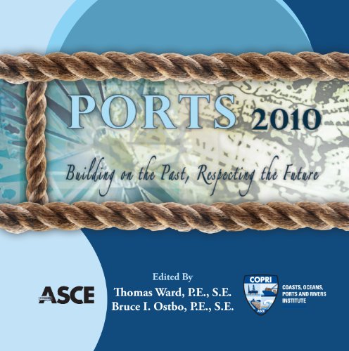 Ports 2010 Building On The Past Respecting The Future Proceedings Of The 12th Triannual International Conference Ward
