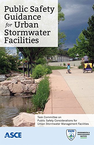 Public Safety Guidance For Urban Stormwater Facilities Task Committee On Public Safety Considerations For Urban Stormwater Management Facilities