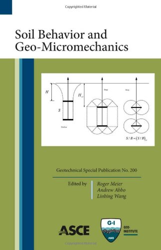 Soil Behavior And Geomicromechanics Proceedings Of The Geoshanghai 2010 International Conference June 35 2010 Shanghai China Geotechnical Special Publication No 200 Meier