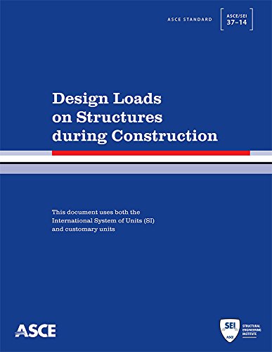 Design Loads On Structures During Construction American Society Of Civil Engineers