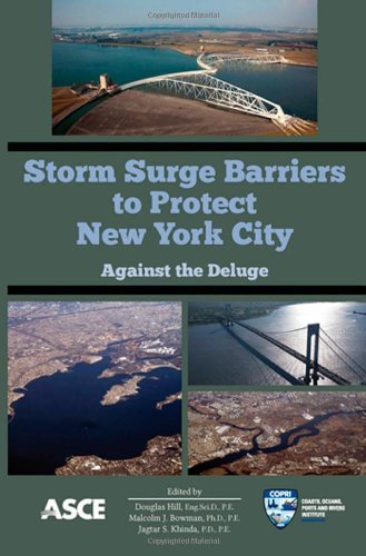 Storm Surge Barriers To Protect New York City Against The Deluge Douglas Hill