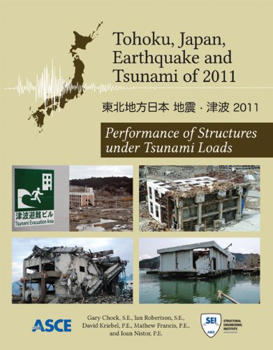 Tohoku Japan Earthquake And Tsunami Of 2011 Performance Of Structures Under Tsunami Loads Robertson