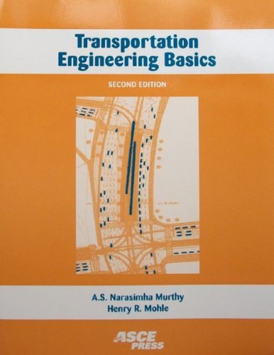Transportation Engineering Basics 2nd Ed A S Narasimha Murthy Henry R Mohle