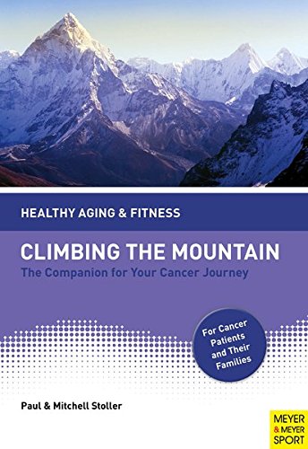 Climbing The Mountain Cancer Exercise And Wellbeing Stoller