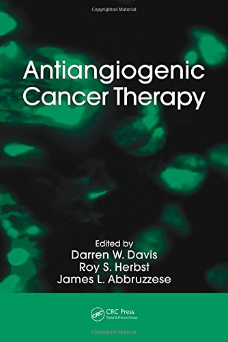 Antiangiogenic Cancer Therapy 1st Edition Darren W Davis Roy S Herbst