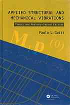 Applied Structural And Mechanical Vibrations Theory And Methods Second Edition Gatti