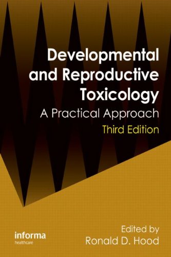 Developmental And Reproductive Toxicology A Practical Approach 3rd Ed Hood