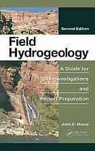 Field Hydrogeology A Guide For Site Investigations And Report Preparation 2nd Ed Moore