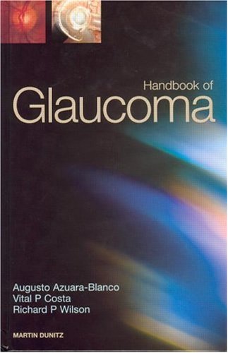 Handbook Of Glaucoma 1st Edition Wilson Richard Philip Azuarablanco