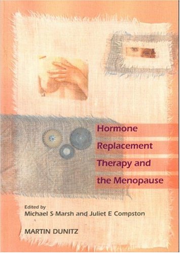 Hormone Replacement Therapy And The Menopause 1st Edition Juliet E Compston