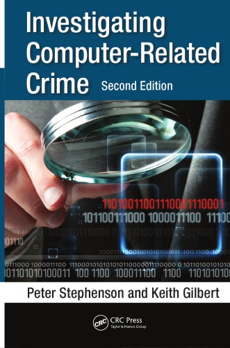 Investigating Computerrelated Crime 2nd Ed Stephenson Peter Gilbert