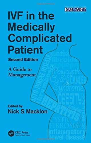 Ivf In The Medically Complicated Patient A Guide To Management Second Edition Macklon