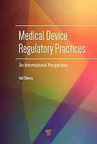 Medical Device Regulatory Practices An International Perspective Theisz
