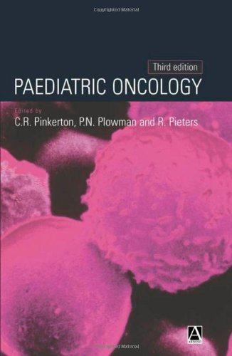 Paediatric Oncology 3rd Ed Pieters R Pinkerton C Ross Plowman