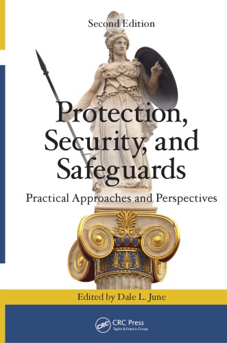 Protection Security And Safeguards Practical Approaches And Perspectives 2nd Ed June