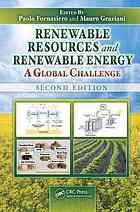 Renewable Resources And Renewable Energy A Global Challenge 2nd Ed Graziani
