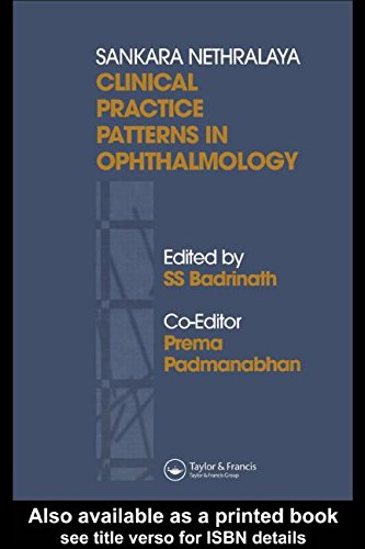 Sankara Nethralaya Clinical Practice Patterns In Ophthalmology 1st Edition Badrinath