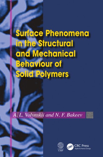 Surface Phenomena In The Structural And Mechanical Behaviour Of Solid Polymers Bakeev
