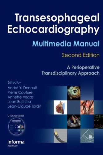 Transesophageal Echocardiography Multimedia Manual A Perioperative Transdisciplinary Approach 2nd Edition Andr Y Denault
