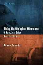 Using The Biological Literature A Practical Guide 4th Ed Schmidt
