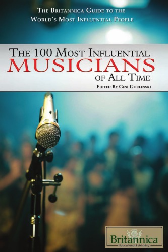 The 100 Most Influential Musicians Of All Time Gorlinski Gini