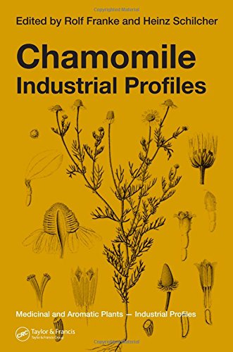 Chamomile Industrial Profiles 1st Edition Rolf Franke Heinz Schilcher