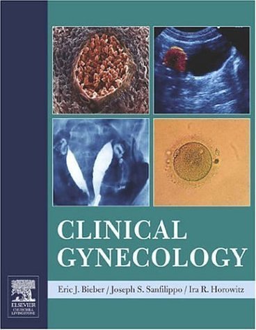 Clinical Gynecology 1st Edition Eric J Bieber Md Mshcm Joseph S Sanfilippo Md Mba