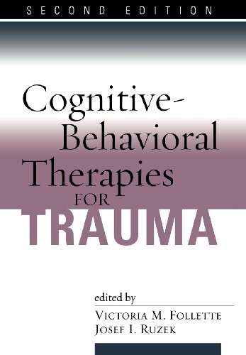 Cognitivebehavioral Therapies For Trauma 2nd Ed Victoria M Follette Phd