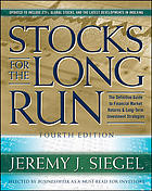 Stocks For The Long Run The Definitive Guide To Financial Market Returns And Longterm Investment Strategies 4th Ed Siegel