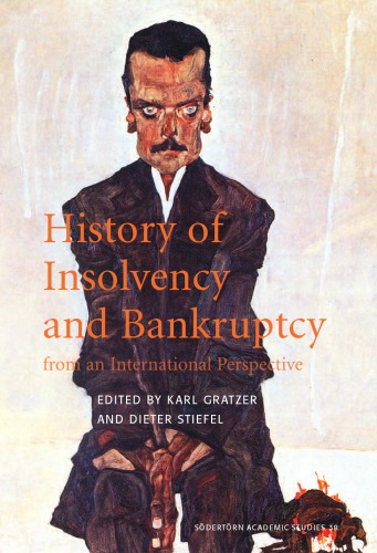 History Of Insolvency And Bankruptcy From An International Perspective Stiefel