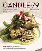 Candle 79 Cookbook Modern Vegan Classics From New Yorks Premier Sustainable Restaurant 1st Ed Pineda