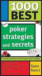 1000 Best Poker Strategies And Secrets Isaacs Susie