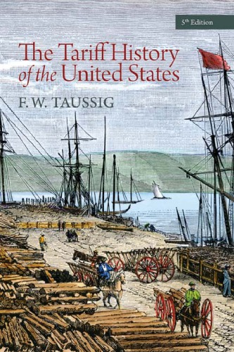 The Tariff History Of The United States 5th Ed Rev Taussig