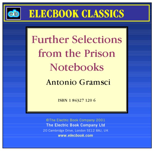 Further Selections From The Prison Notebooks Boothman Derek Gramsci