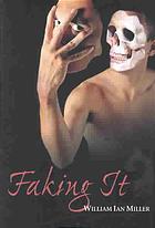 Faking It Miller William Ian