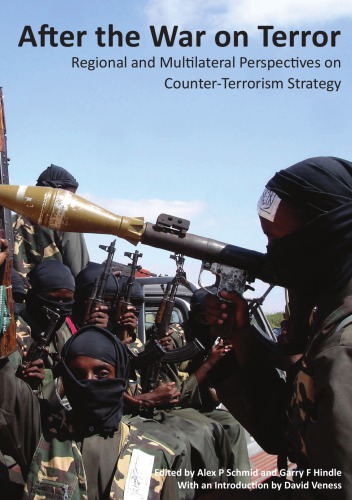 After The War On Terror Regional And Multilateral Perspectives On Counterterrorism Strategy Hindle