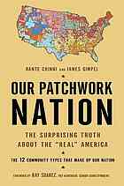 Our Patchwork Nation The Surprising Truth About The Real America Gimpel